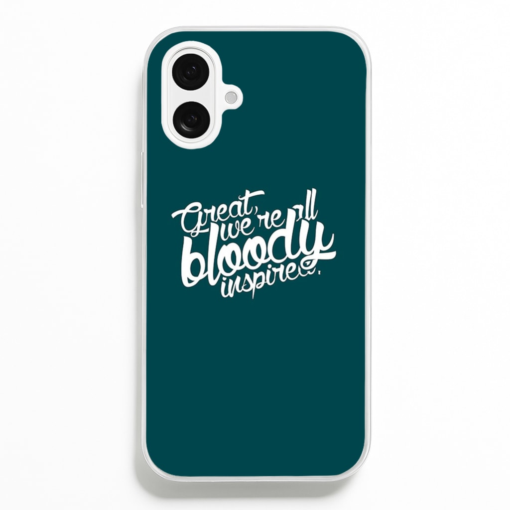 Great, We're All Bloody Inspired - Maze Phone Case