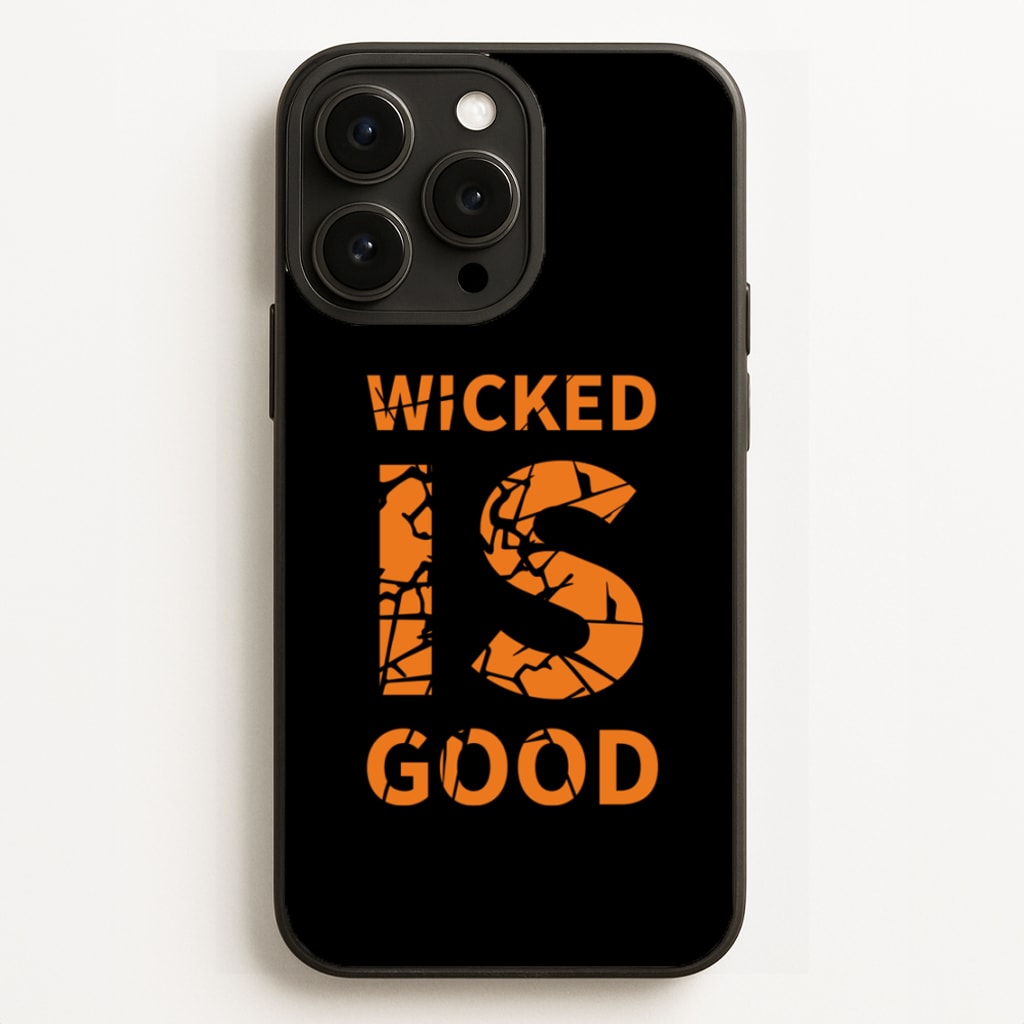 Wicked Is Good - Maze Runner Phone Case Wicked Is Good - Maze Runner Phone Case