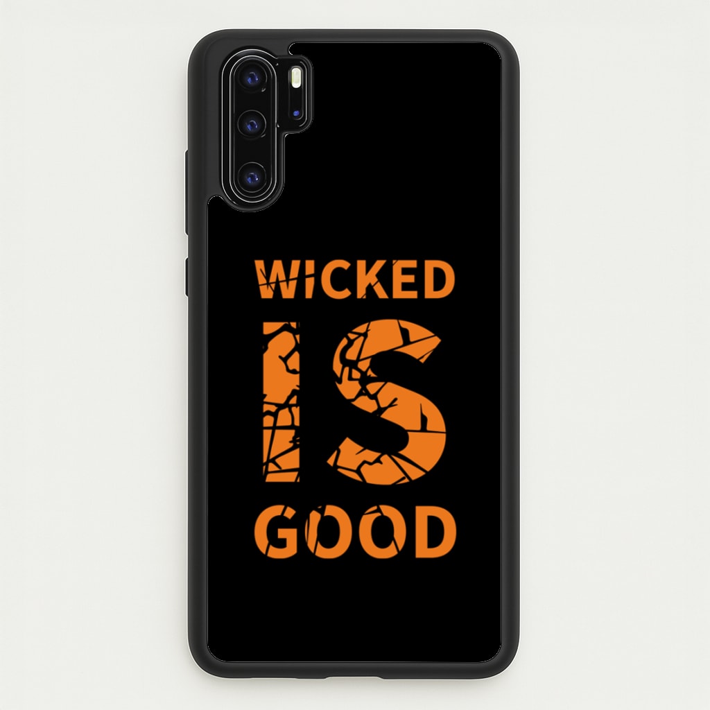 Wicked Is Good - Maze - Maze Runner Phone Case for Huawei P30 Pro