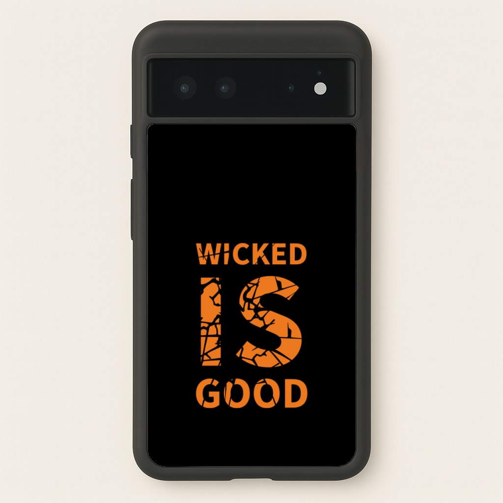 Wicked Is Good - Maze - Maze Runner Phone Case for Google Pixel 6