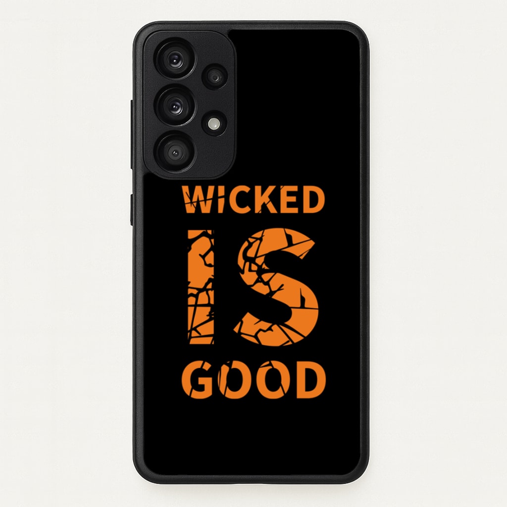 Wicked Is Good - Maze - Maze Runner Phone Case for Galaxy A53
