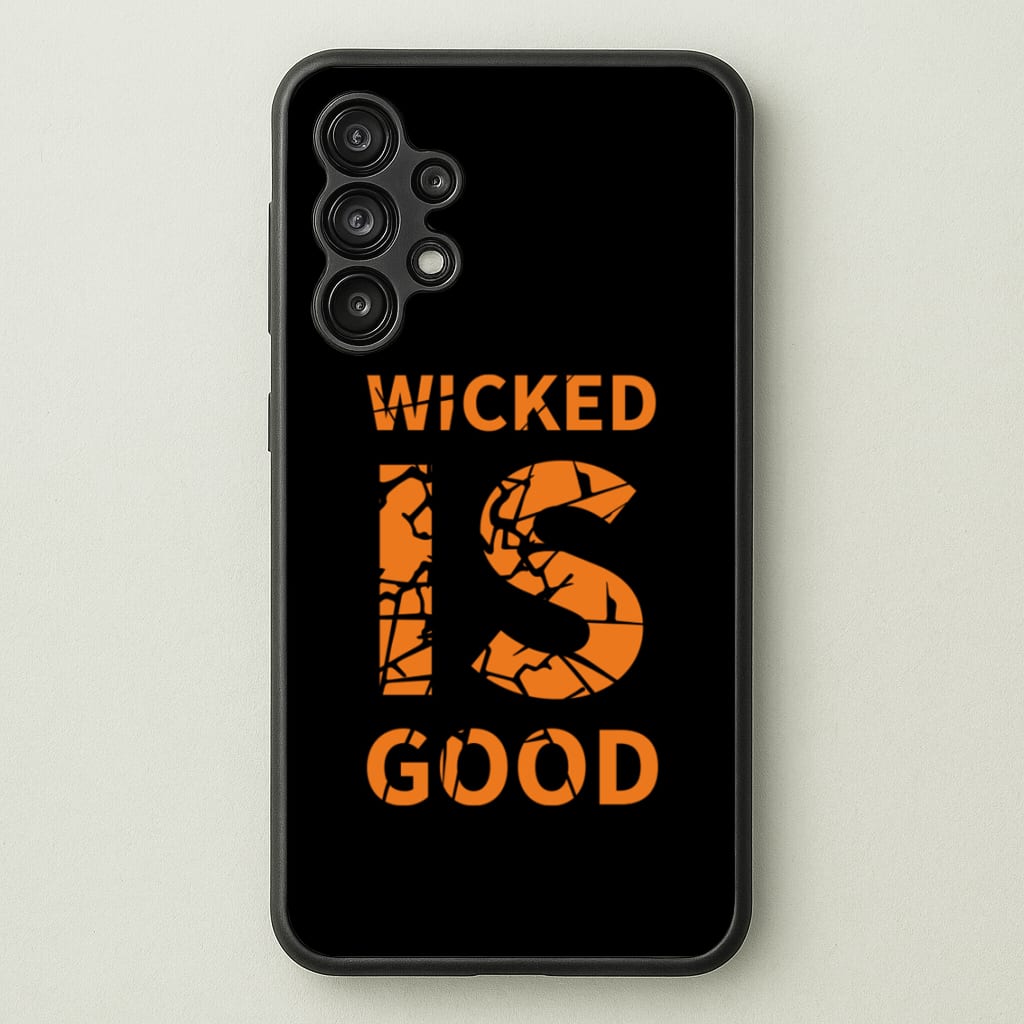 Wicked Is Good - Maze - Maze Runner Phone Case for Galaxy A13