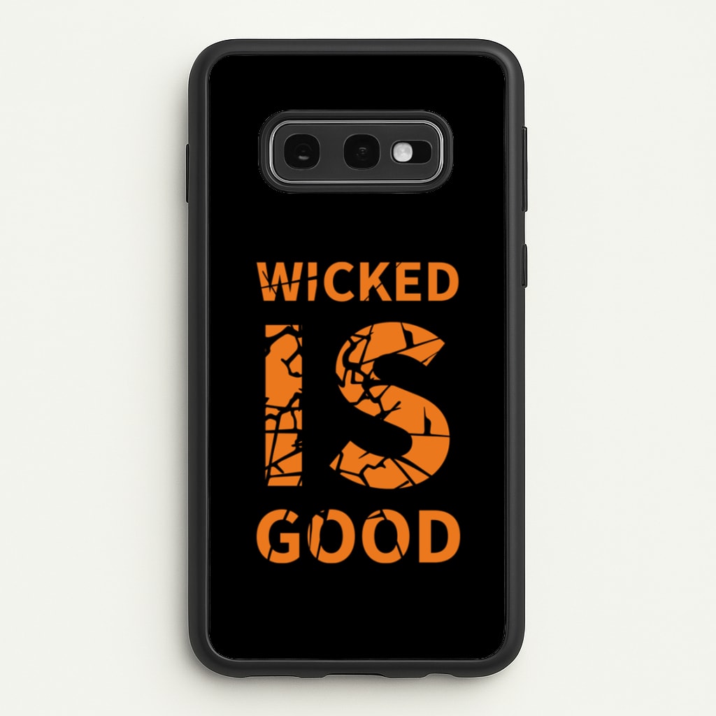 Wicked Is Good - Maze - Maze Runner Phone Case for Galaxy S10e
