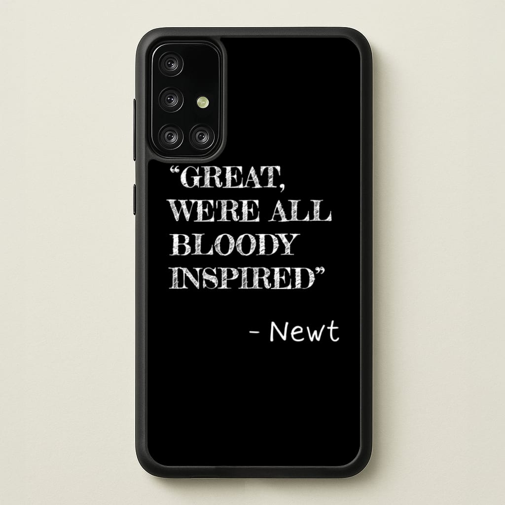 Great, We're All Bloody Inspired - Newt - Maze Runner Phone Case for Galaxy A71