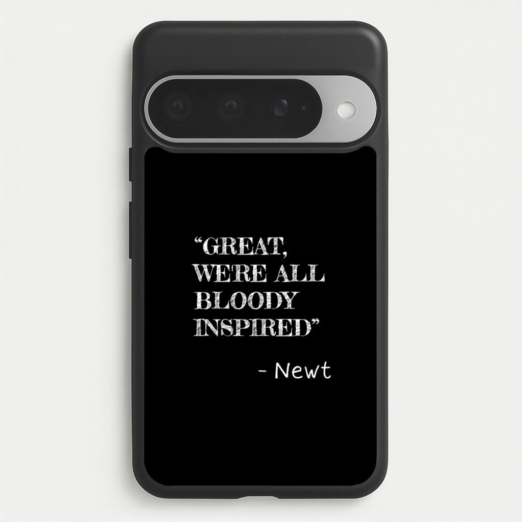Great, We're All Bloody Inspired - Newt Phone Case for Google Pixel 10 Pro XL