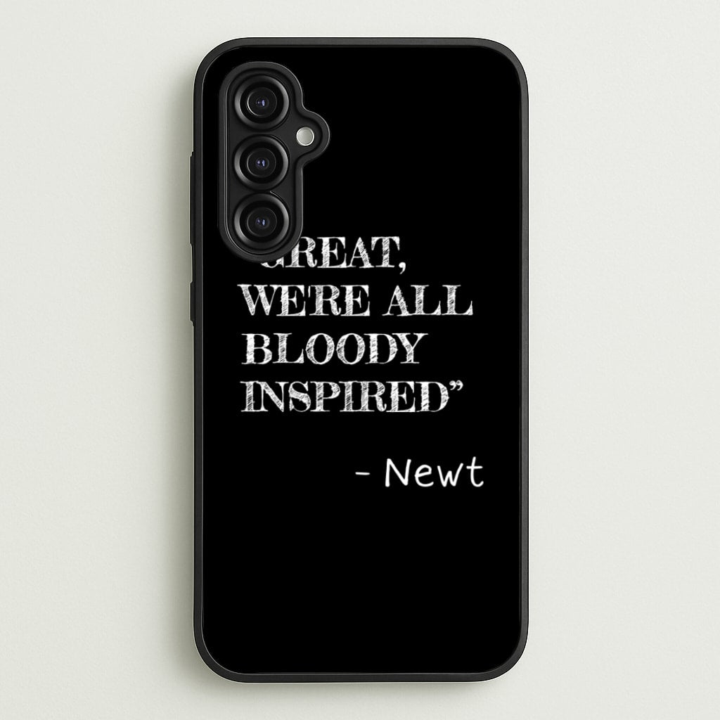Great, We're All Bloody Inspired - Newt - Maze Runner Phone Case for Galaxy A14