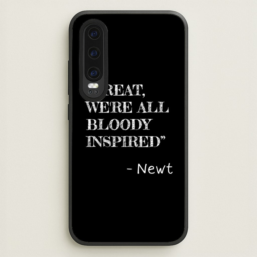 Great, We're All Bloody Inspired - Newt - Maze Runner Phone Case for Huawei P30