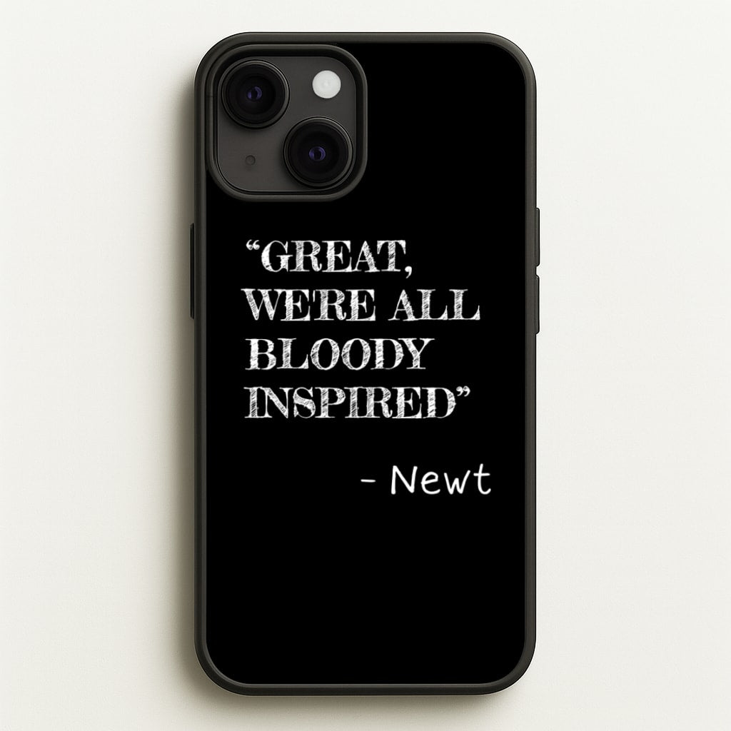 Great, We're All Bloody Inspired - Newt - Maze Runner Phone Case for iPhone 13