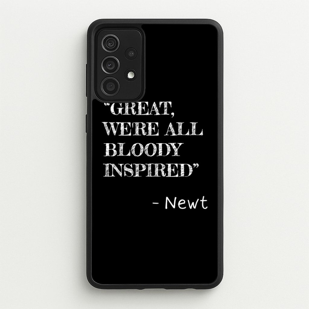 Great, We're All Bloody Inspired - Newt - Maze Runner Phone Case for Galaxy A52 / A52s