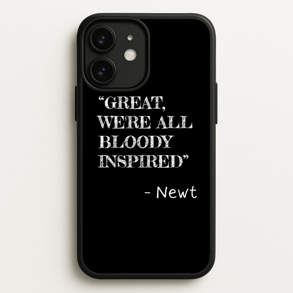 Great, We're All Bloody Inspired - Newt - Maze Runner Phone Case for iPhone 11