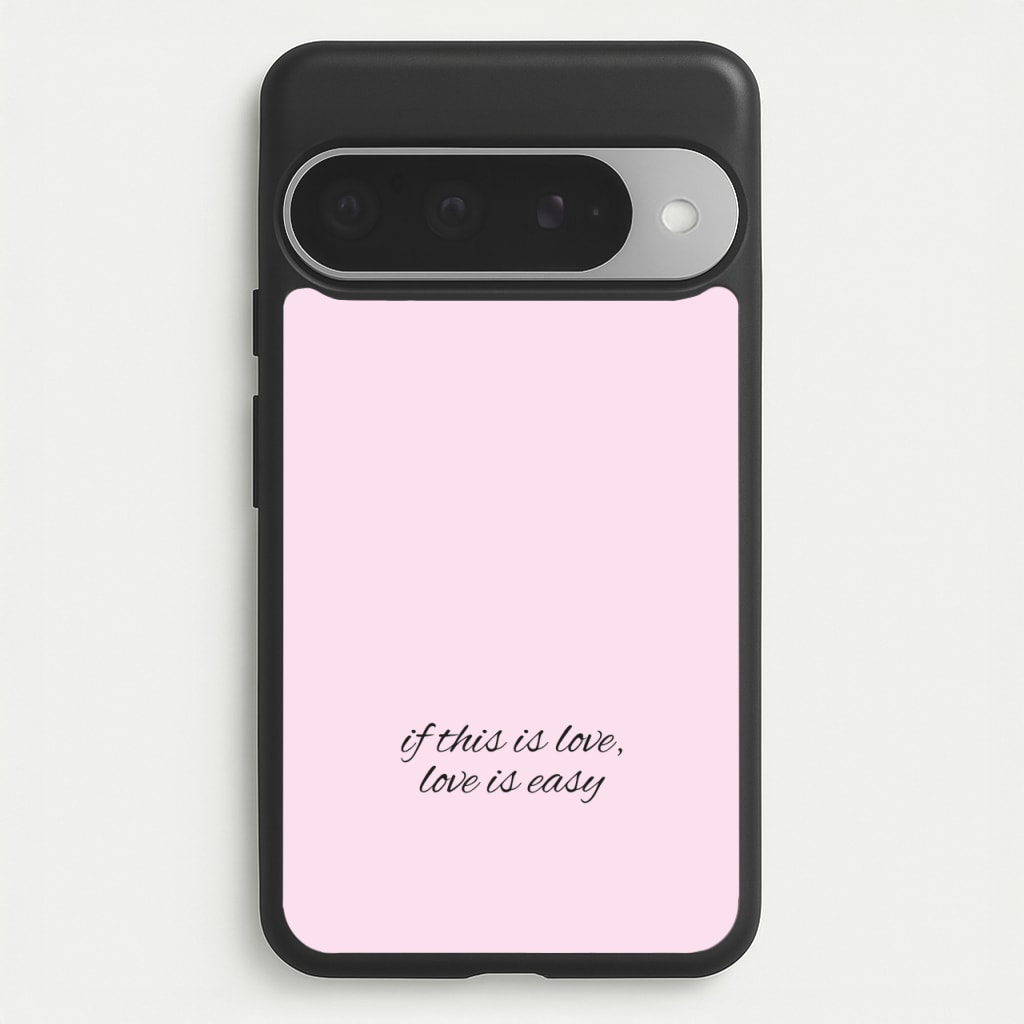 If This Is Love, Love Is Easy - McBand Phone Case for Google Pixel 10 Pro XL