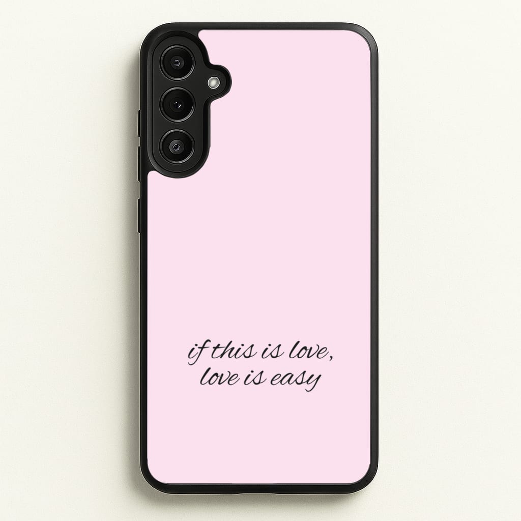 If This Is Love, Love Is Easy - McBand - McFly Phone Case for Galaxy A36