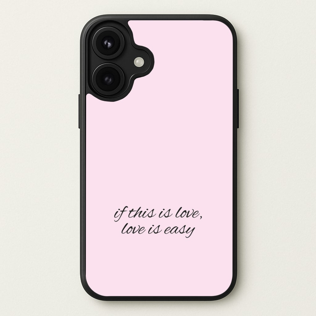 If This Is Love, Love Is Easy - McBand Phone Case for iPhone 17