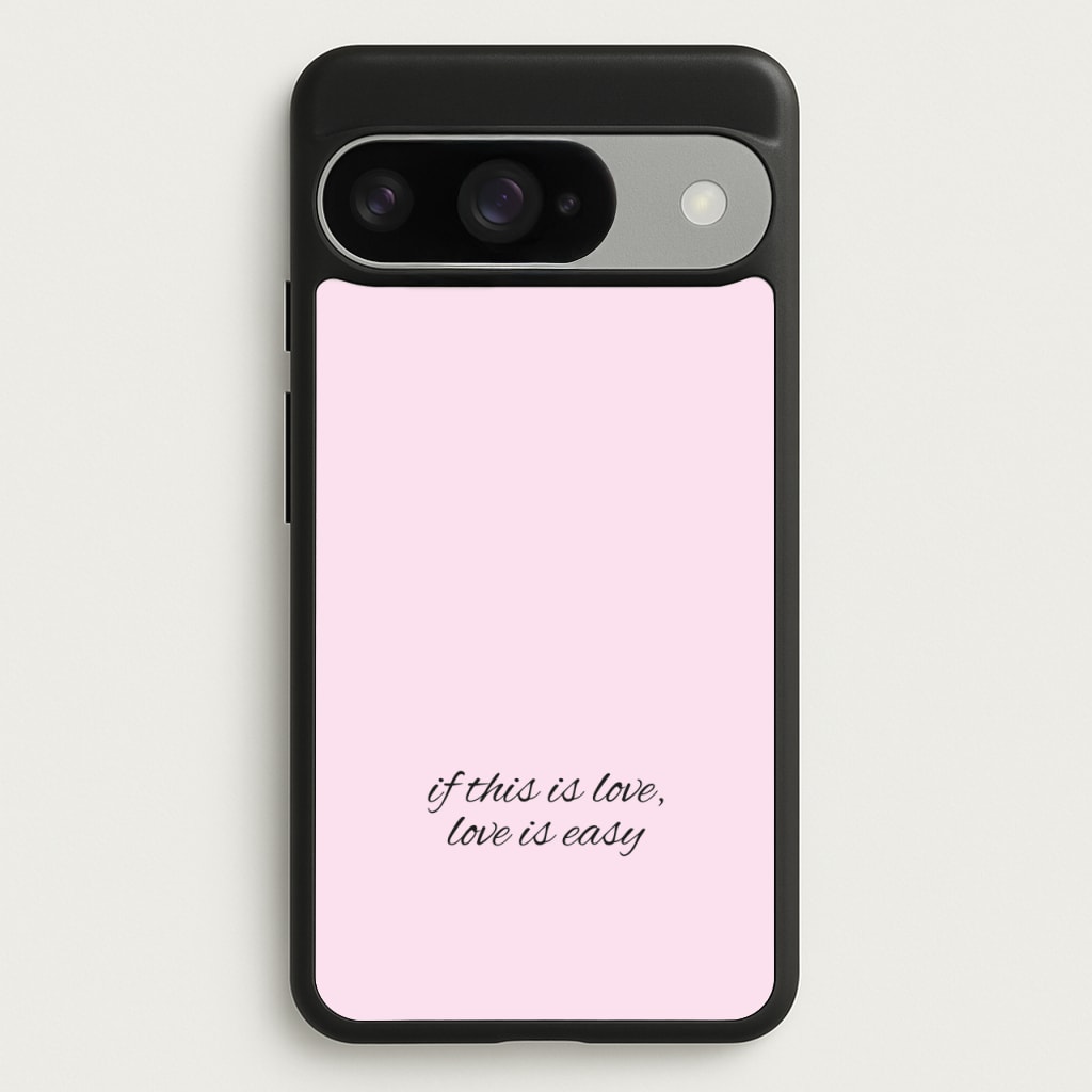 If This Is Love, Love Is Easy - McBand Phone Case for Google Pixel 10 / 10 Pro