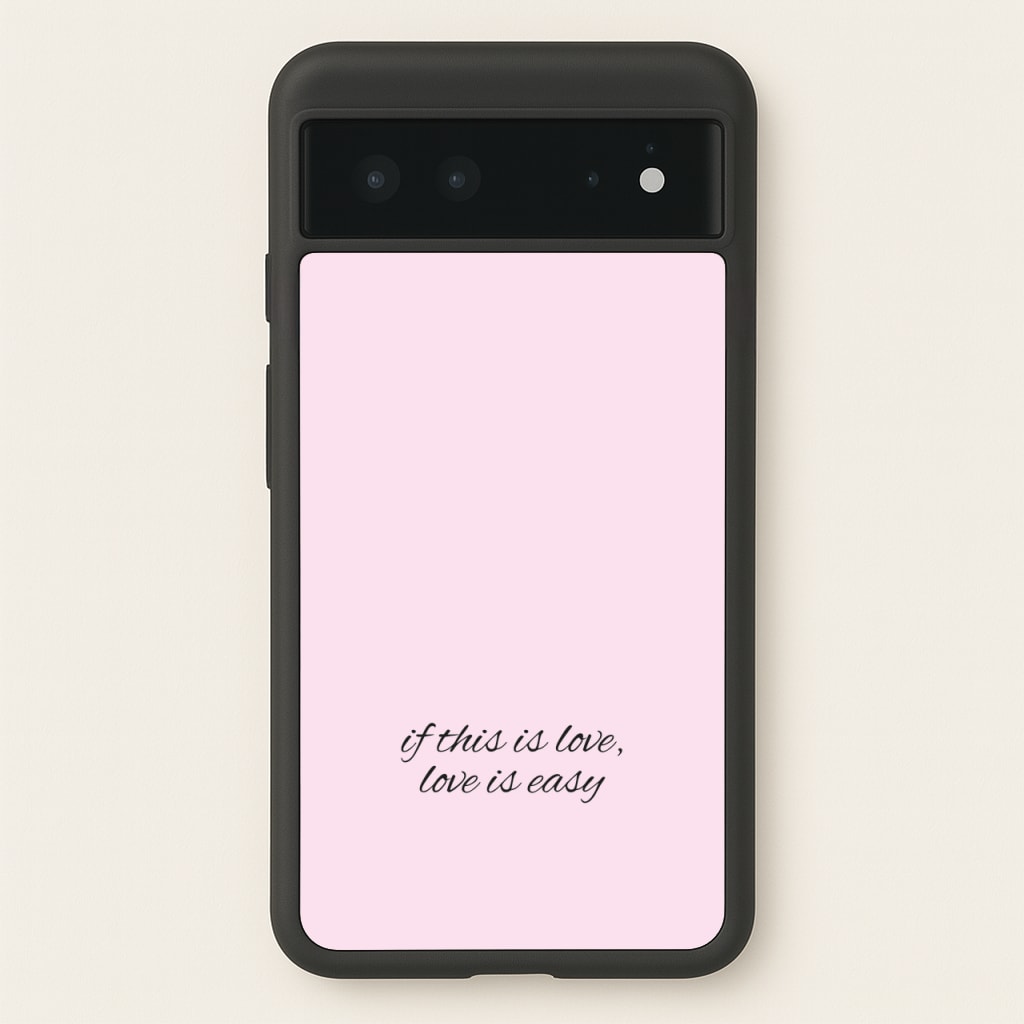 If This Is Love, Love Is Easy - McBand - McFly Phone Case for Google Pixel 6