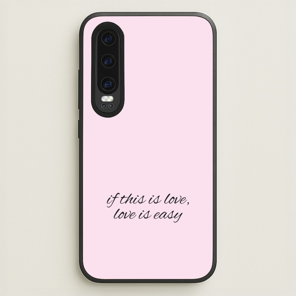 If This Is Love, Love Is Easy - McBand - McFly Phone Case for Huawei P30