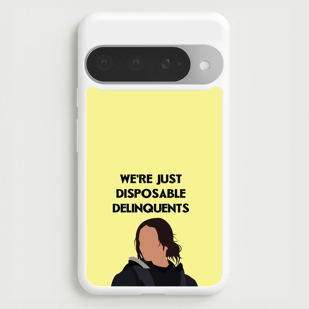 Disposable Delinquents Phone Case for Google Pixel 10 Pro XL