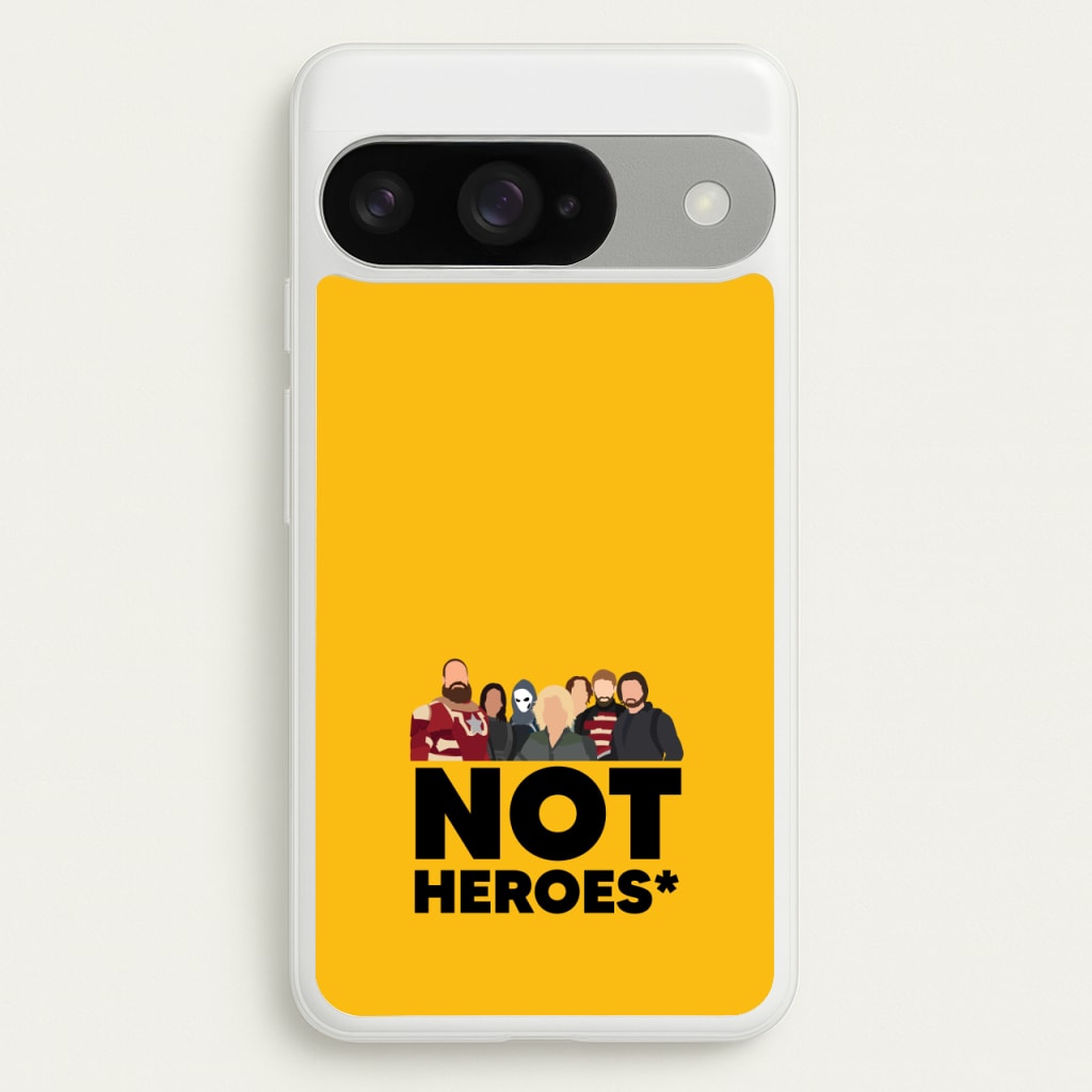 Not Heroes Phone Case for Google Pixel 10 / 10 Pro