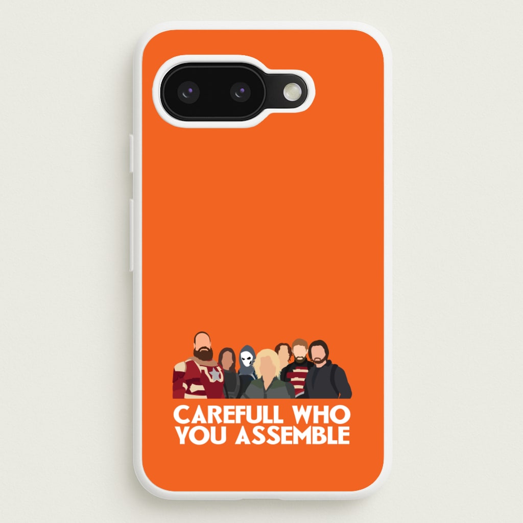 Careful Who You Assemble - Thunderbolts Phone Case for Google Pixel 9a