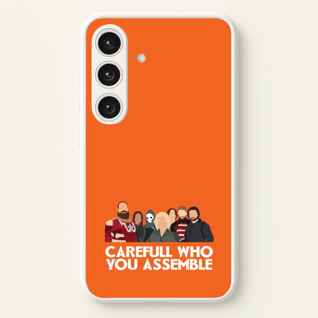 Careful Who You Assemble - Thunderbolts Phone Case for Galaxy S24FE