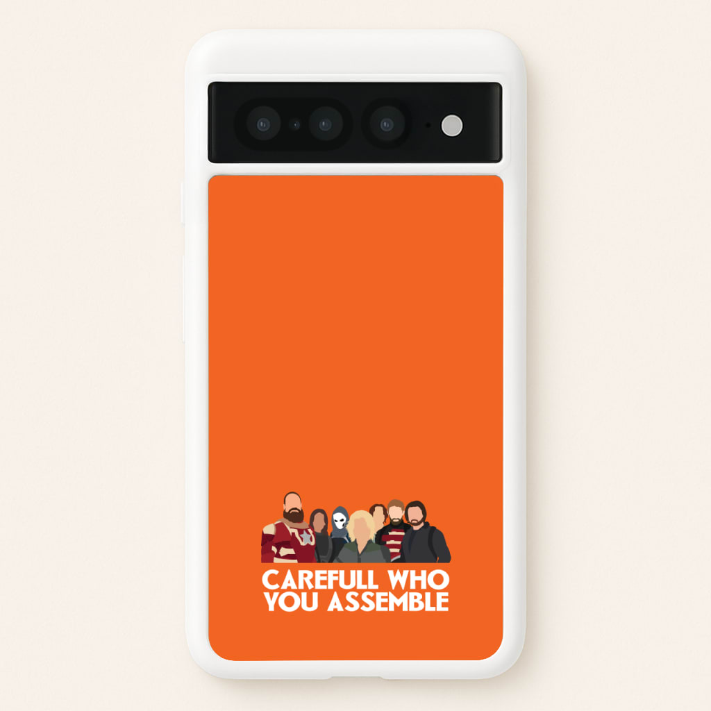 Careful Who You Assemble - Thunderbolts Phone Case for Google Pixel 7 Pro