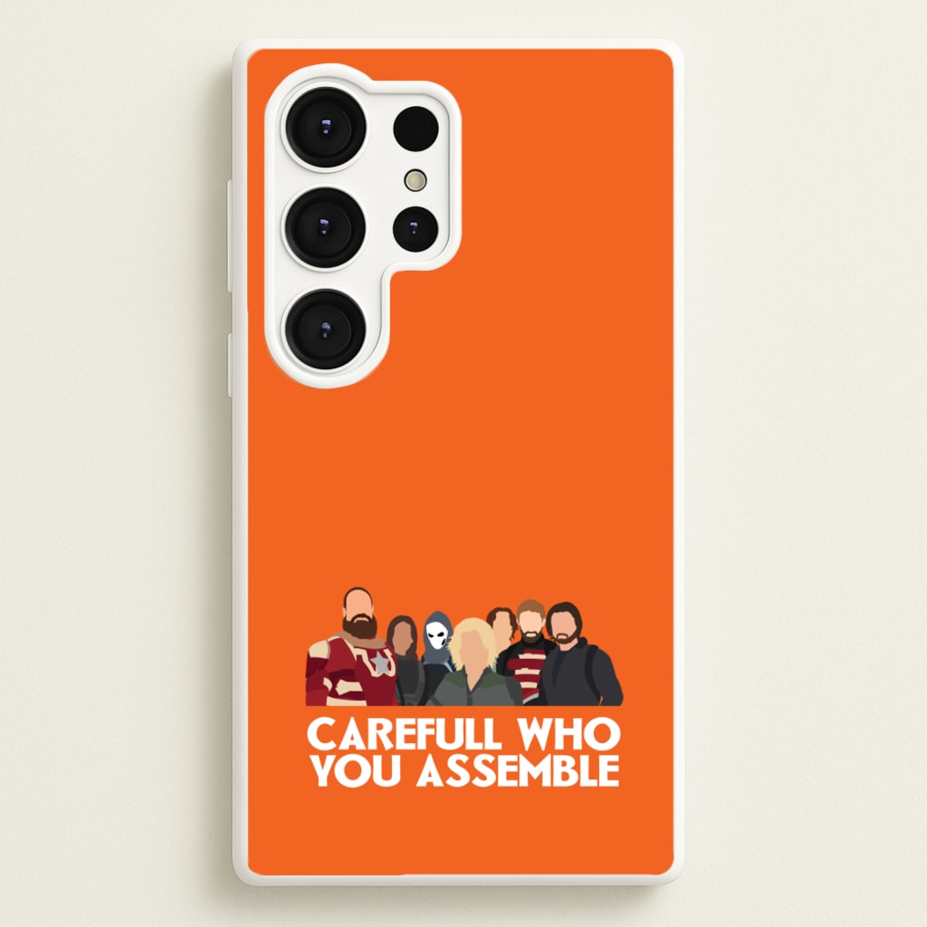 Careful Who You Assemble - Thunderbolts Phone Case for Galaxy S25 Ultra