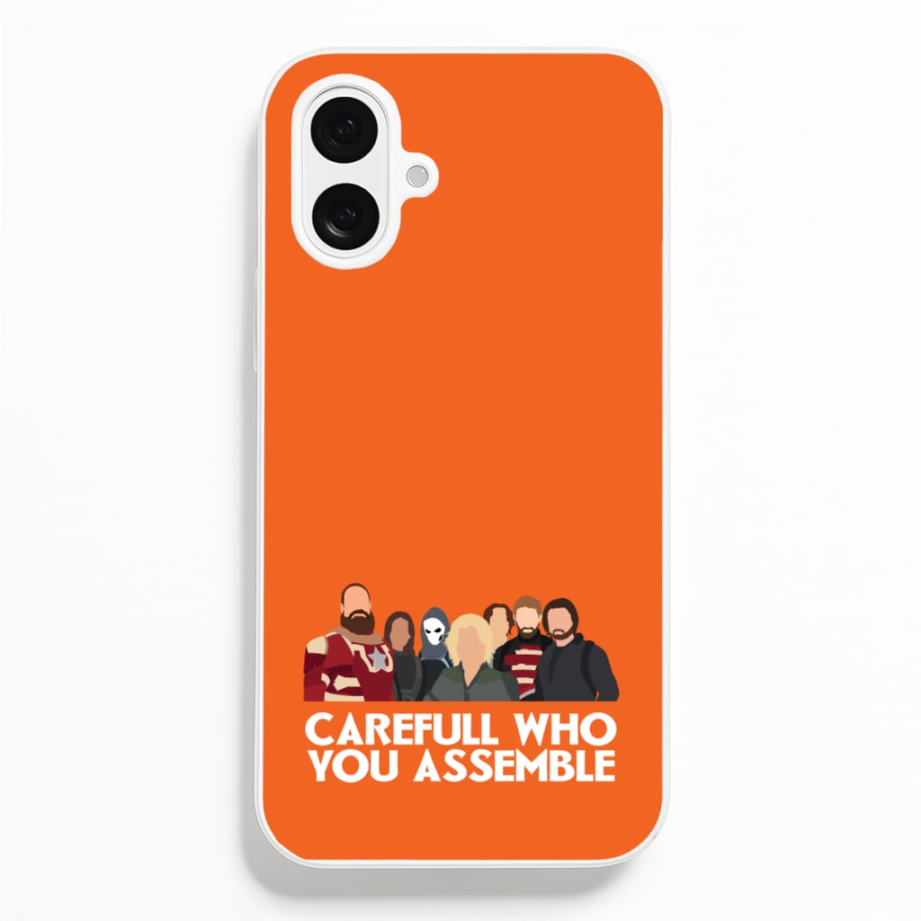 Careful Who You Assemble - Thunderbolts Phone Case for iPhone 16 Plus