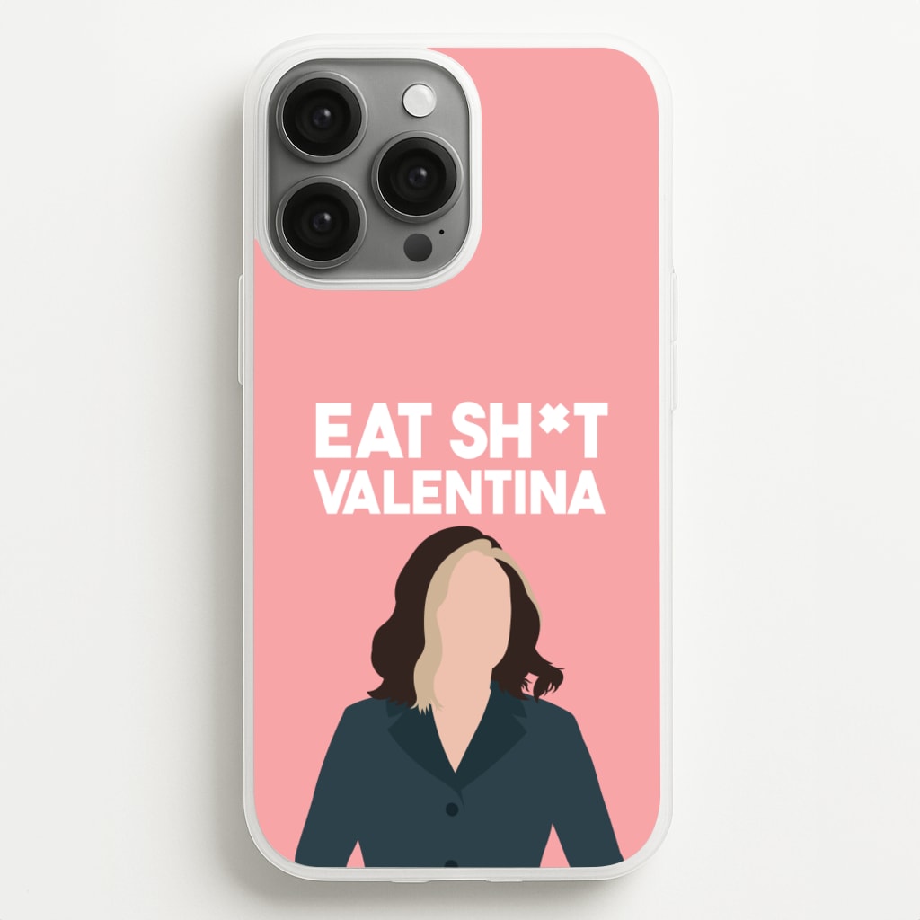 Eat Sh*t Valentina - Thunderbolts Phone Case for iPhone 13 Pro Max