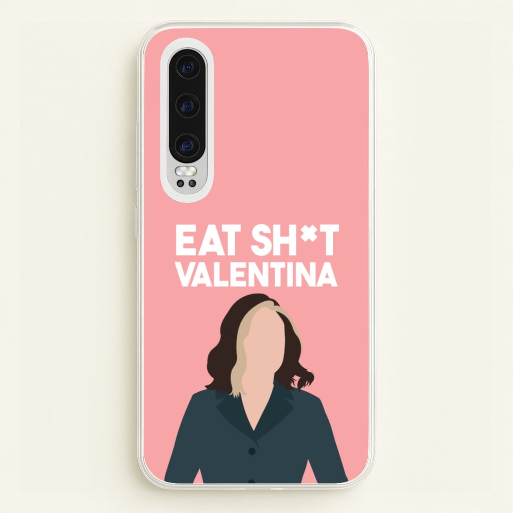 Eat Sh*t Valentina - Thunderbolts Phone Case for Huawei P30
