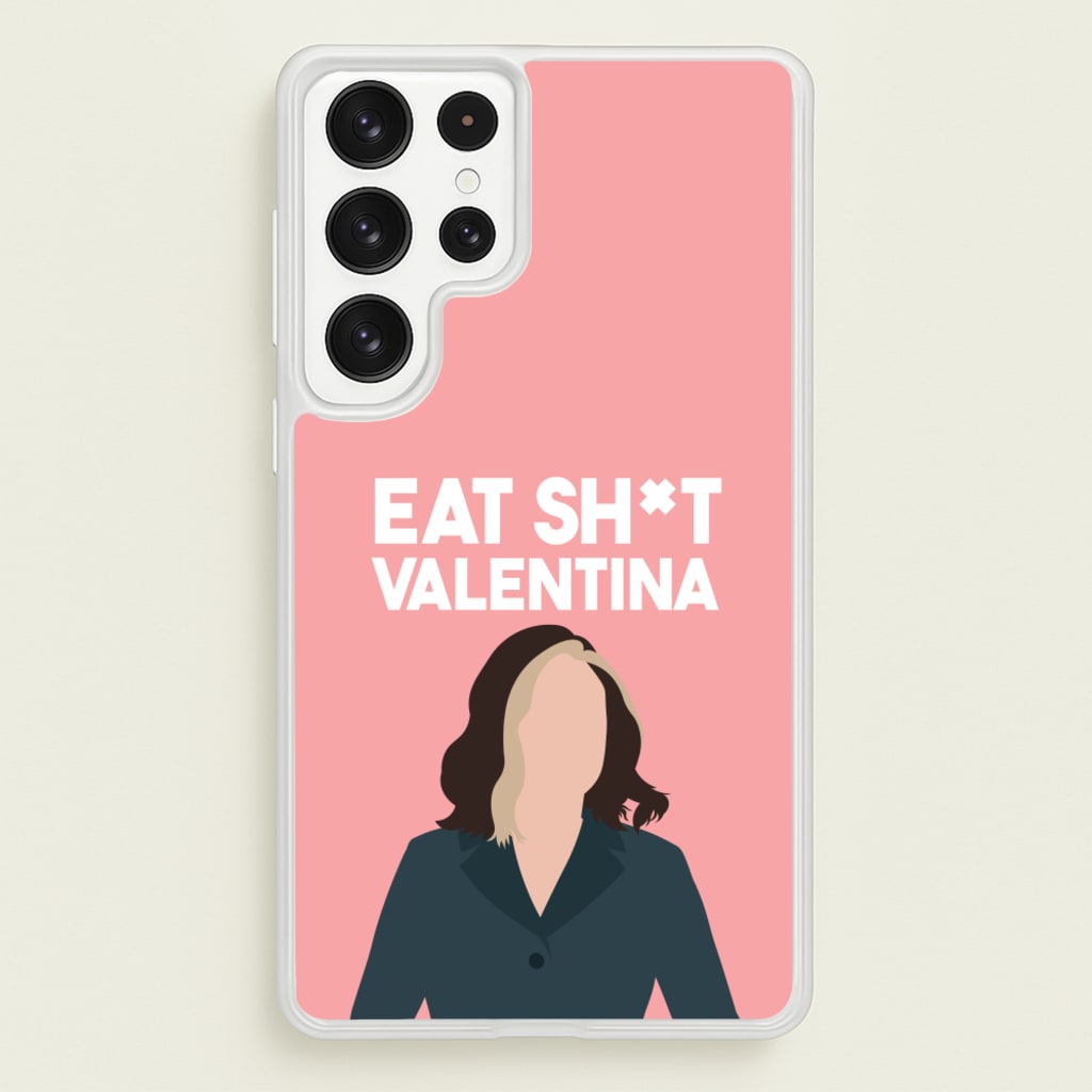 Eat Sh*t Valentina - Thunderbolts Phone Case for Galaxy S22 Ultra