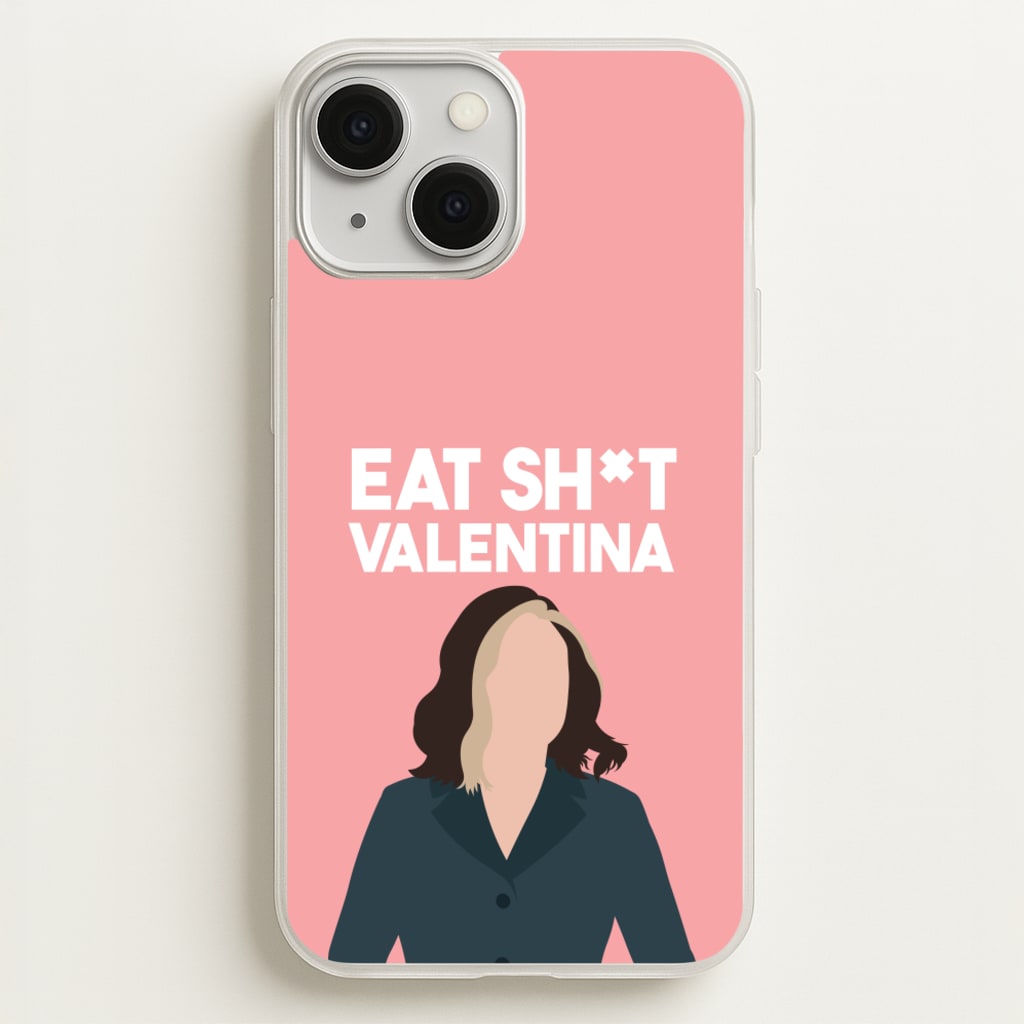 Eat Sh*t Valentina - Thunderbolts Phone Case for iPhone 13
