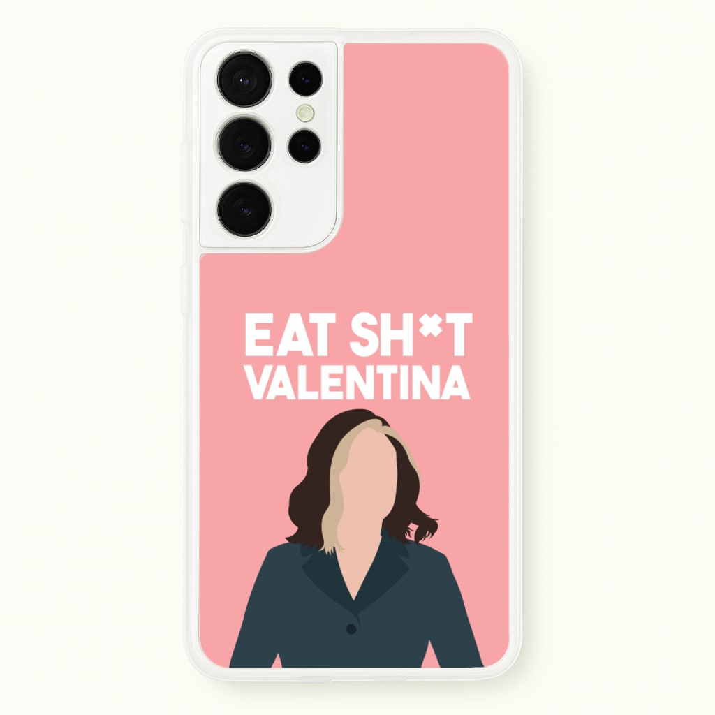 Eat Sh*t Valentina - Thunderbolts Phone Case for Galaxy S21 Ultra