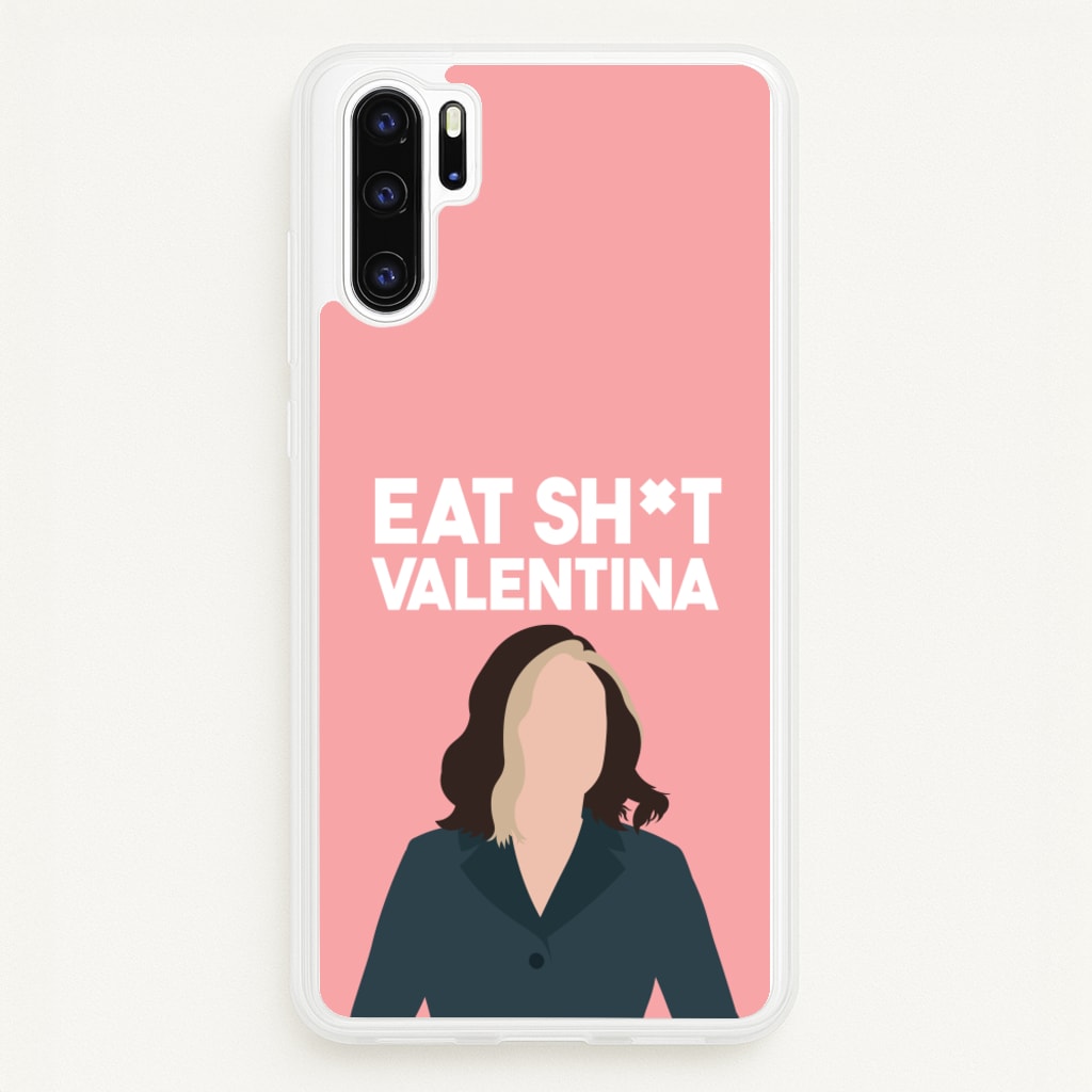 Eat Sh*t Valentina - Thunderbolts Phone Case for Huawei P30 Pro