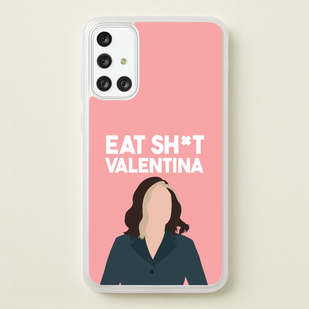 Eat Sh*t Valentina - Thunderbolts Phone Case for Galaxy A71