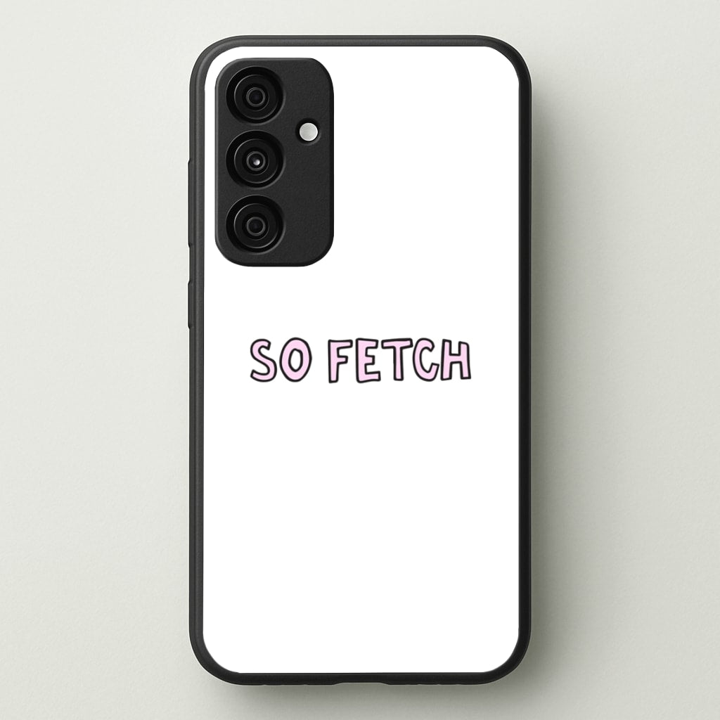 So Fetch - Mean Girls Phone Case for Galaxy A35