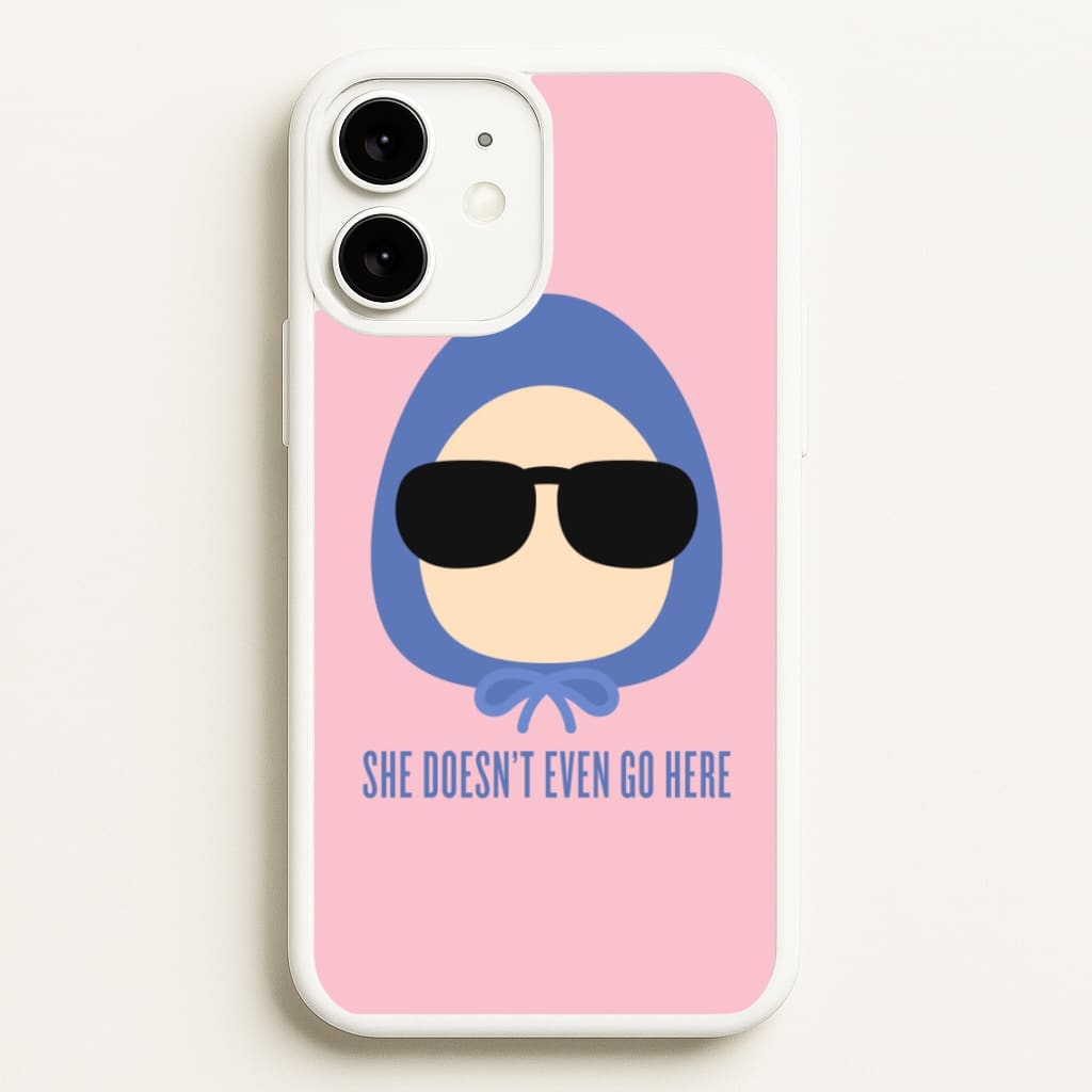 She Doesn't Even Go Here - Mean Girls Phone Case for iPhone 11