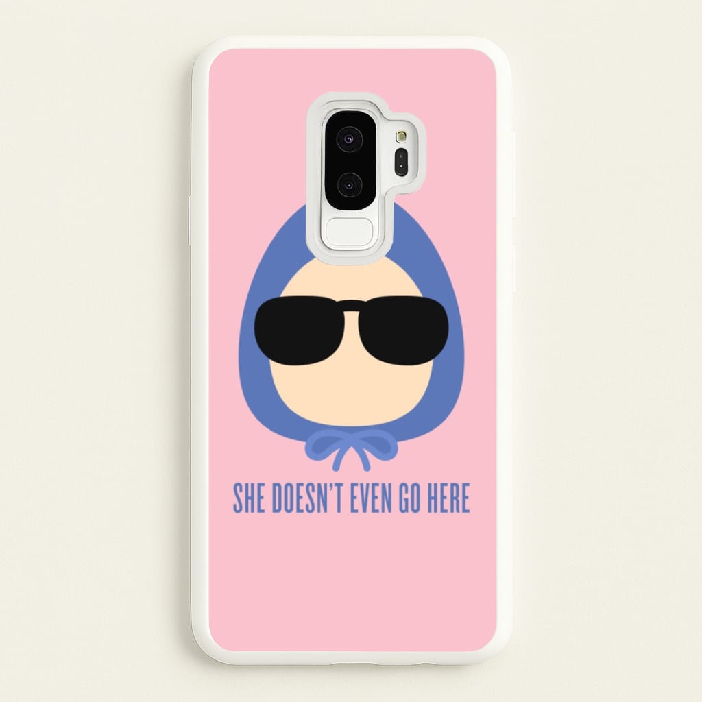She Doesn't Even Go Here - Mean Girls Phone Case for Galaxy S9 Plus