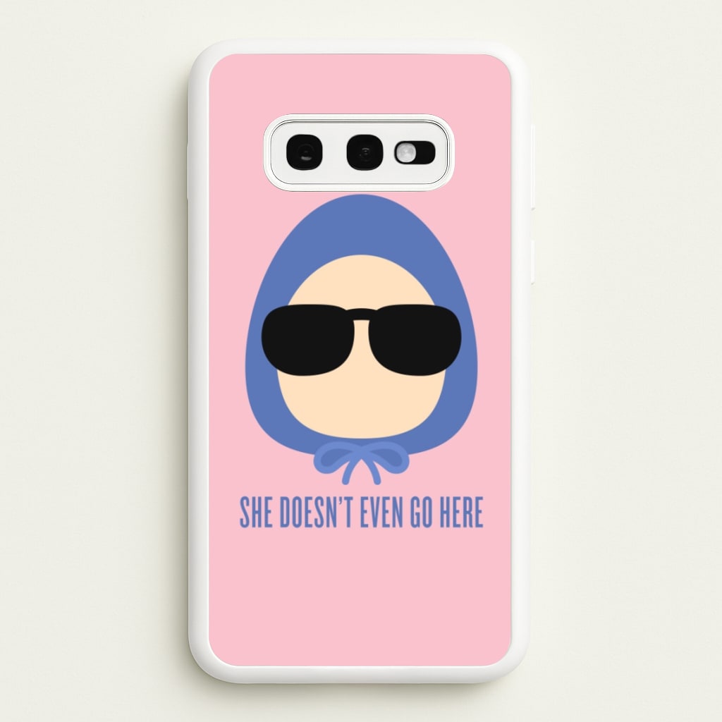She Doesn't Even Go Here - Mean Girls Phone Case for Galaxy S10e