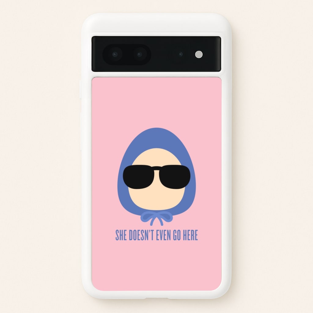 She Doesn't Even Go Here - Mean Girls Phone Case for Google Pixel 7