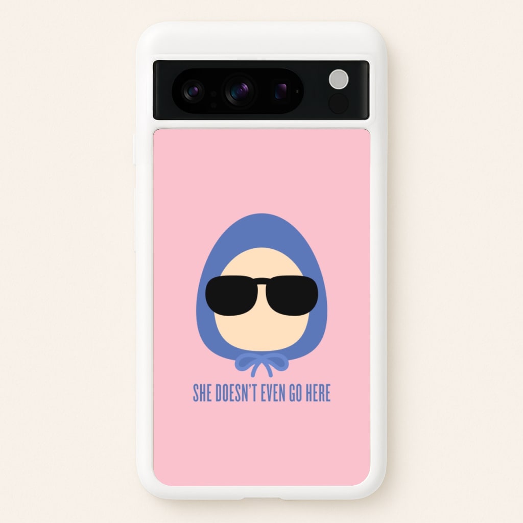 She Doesn't Even Go Here - Mean Girls Phone Case for Google Pixel 8 Pro