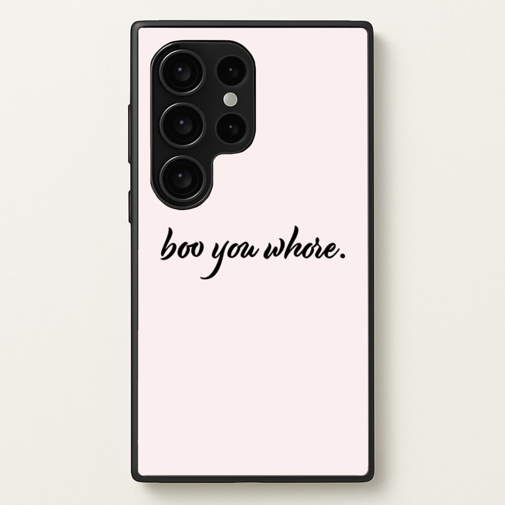 Boo You Whore - Mean Girls Phone Case for Galaxy S24 Ultra