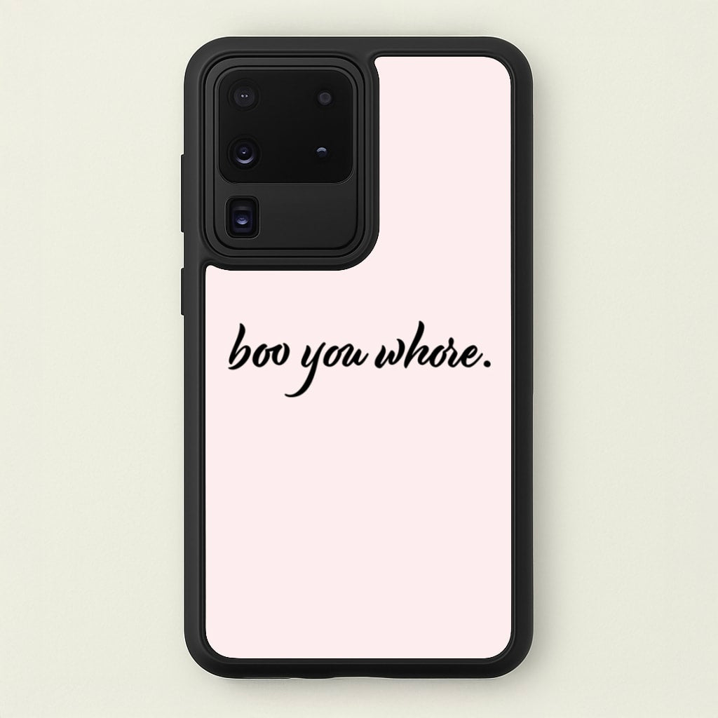 Boo You Whore - Mean Girls Phone Case for Galaxy S20 Ultra