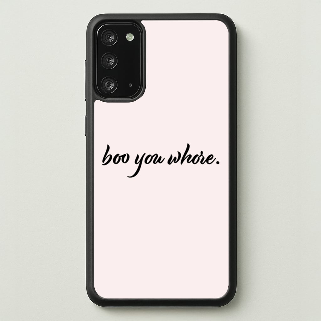 Boo You Whore - Mean Girls Phone Case for Galaxy Note 20
