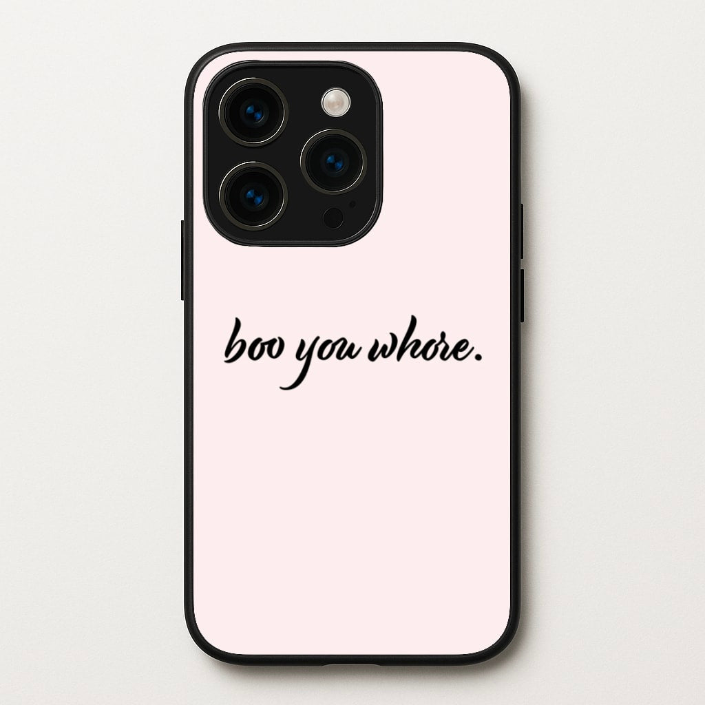 Boo You Whore - Mean Girls Phone Case for iPhone 15 Pro
