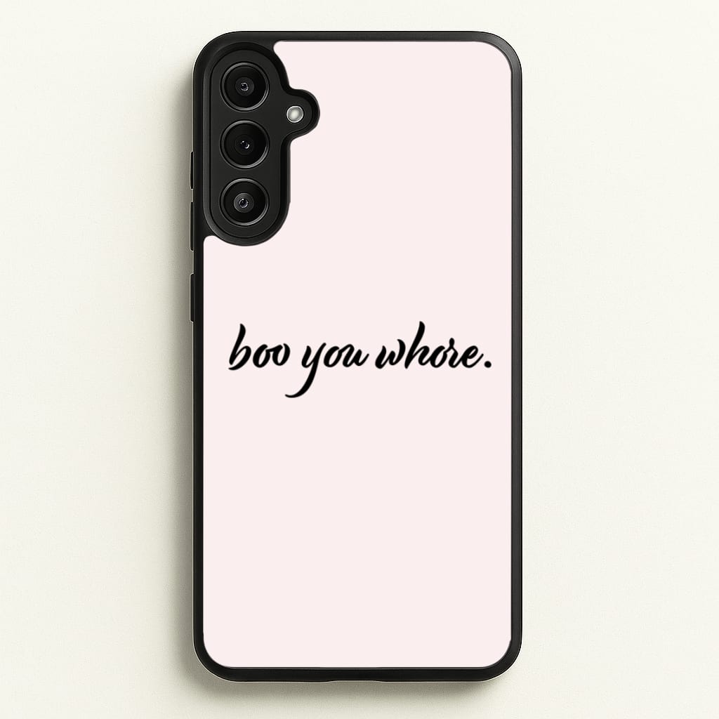 Boo You Whore - Mean Girls Phone Case for Galaxy A34