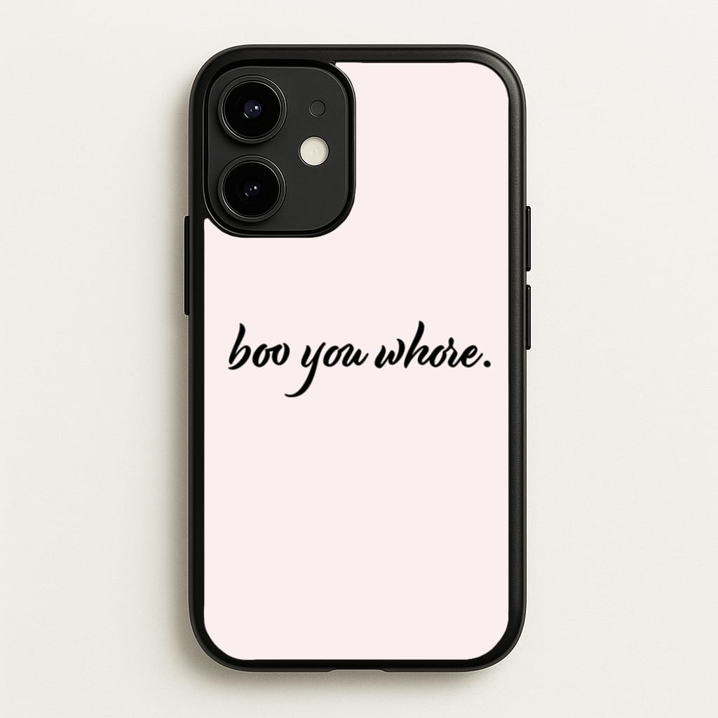 Boo You Whore - Mean Girls Phone Case for iPhone 12 / 12 Pro