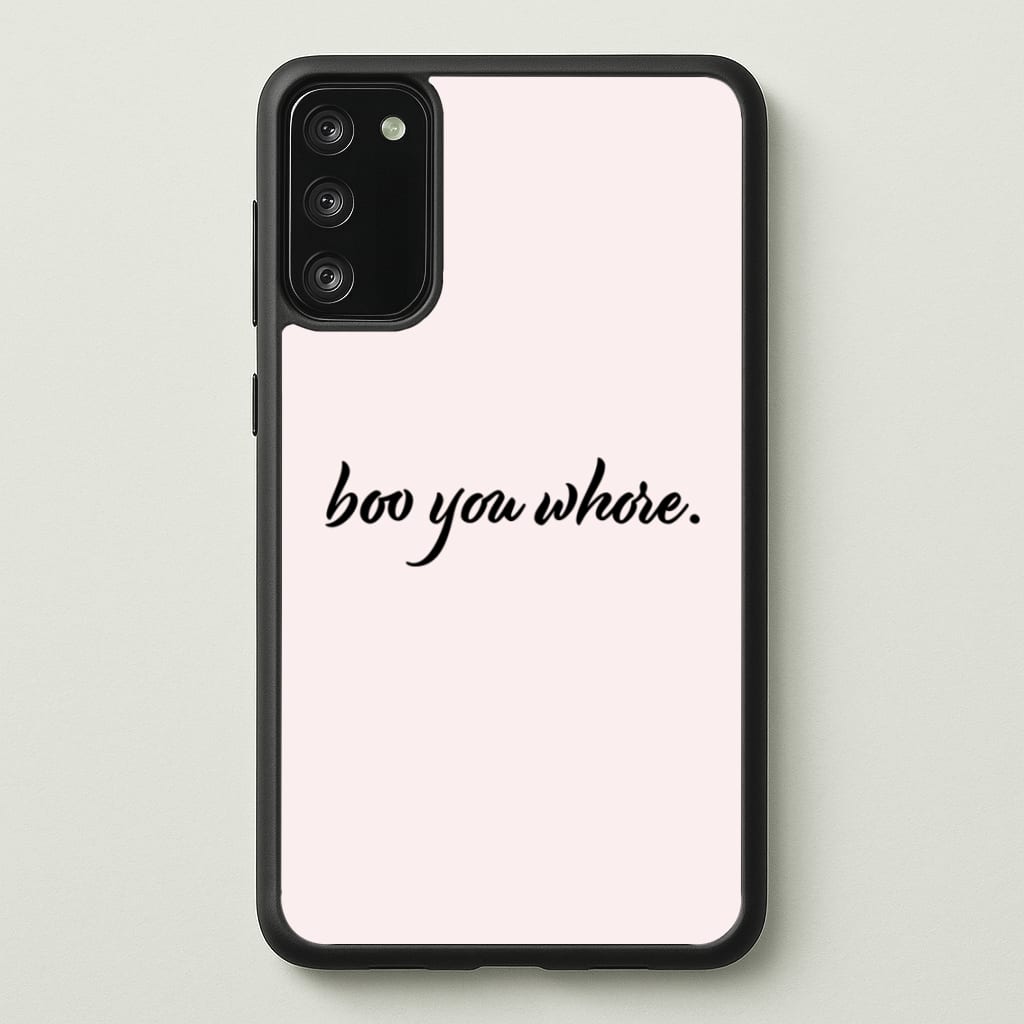Boo You Whore - Mean Girls Phone Case for Galaxy S20