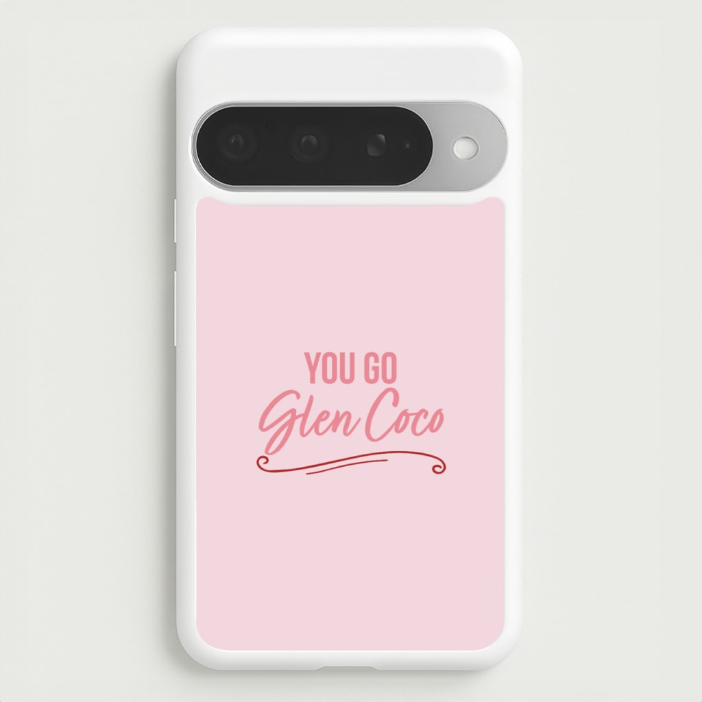You Go Glen Coco Phone Case for Google Pixel 10 Pro XL