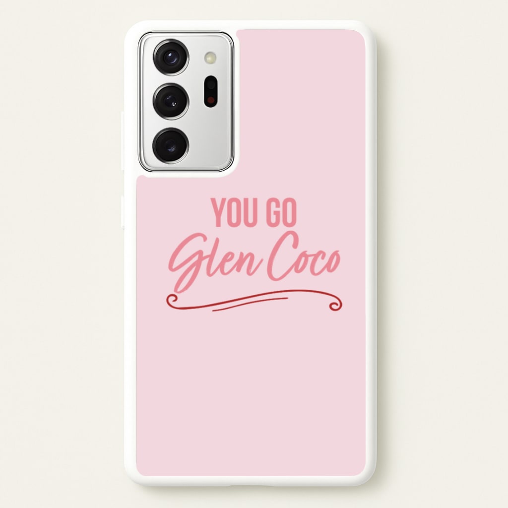 You Go Glen Coco - Mean Girls Phone Case for Galaxy Note 20 Ultra