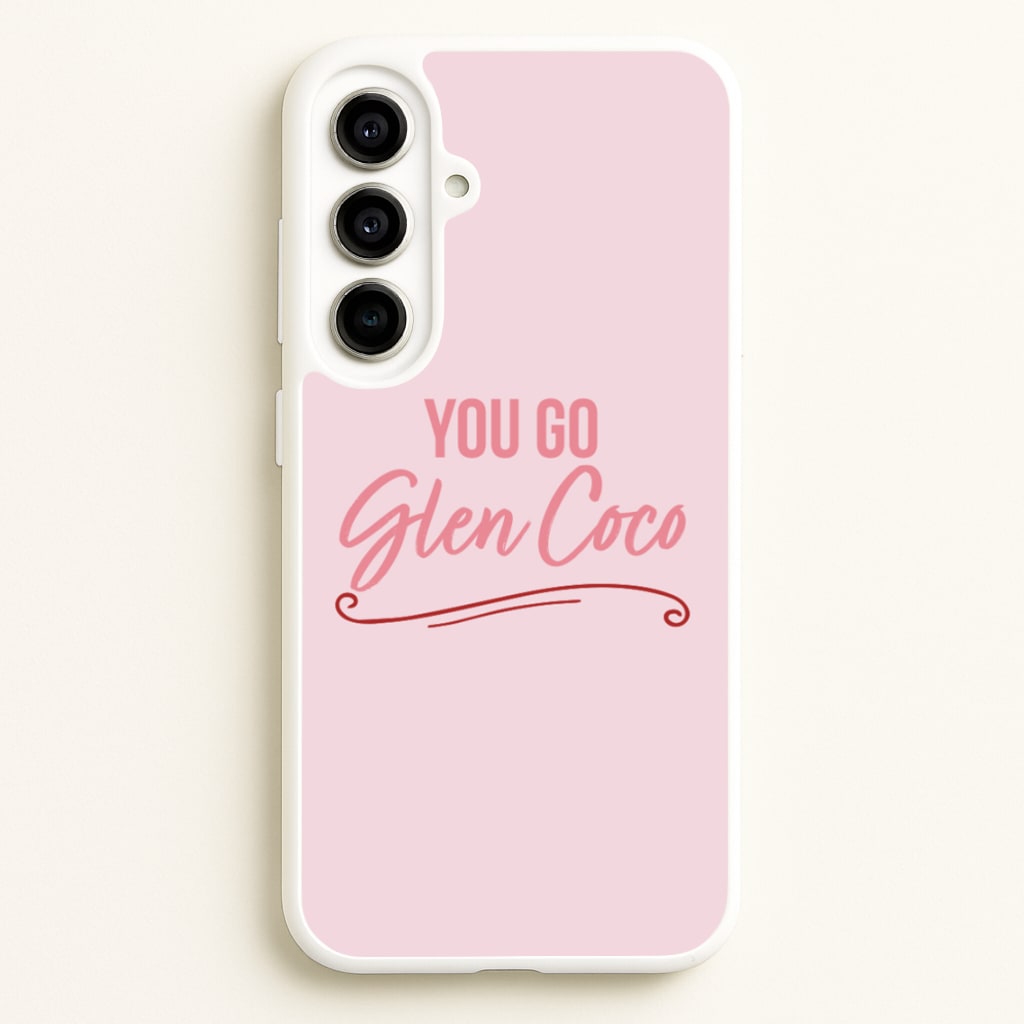 You Go Glen Coco - Mean Girls Phone Case for Galaxy A56